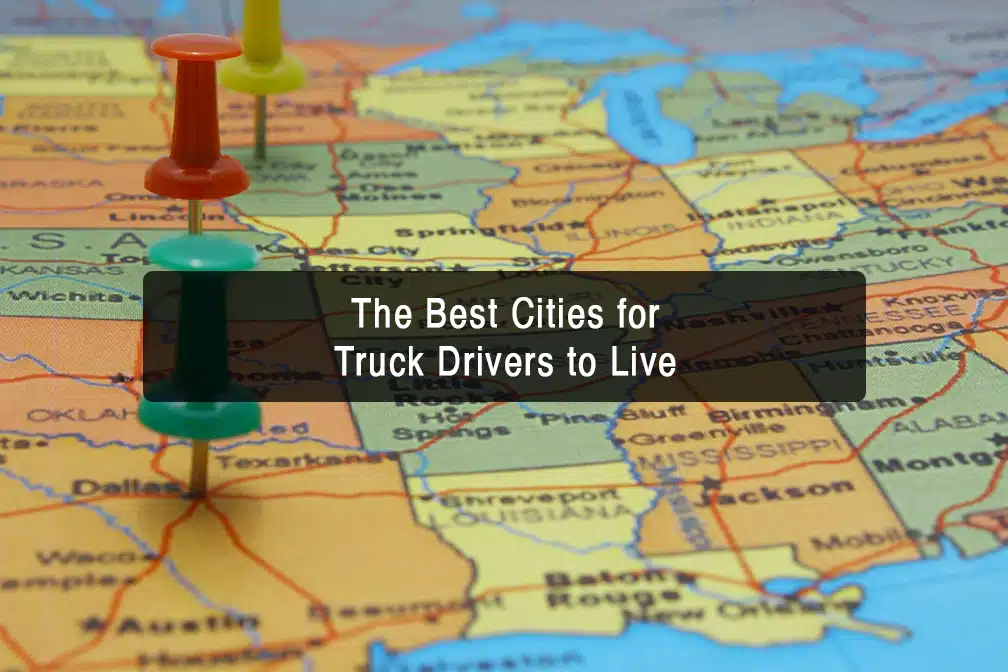 Best Cities for Truck Drivers