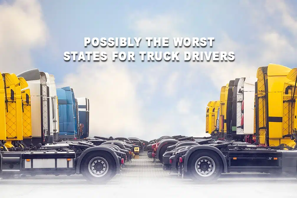 Worst States for Truck Drivers