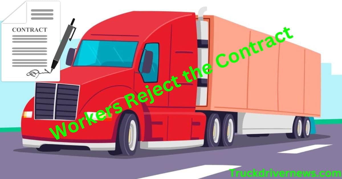 truckers Reject the Contract